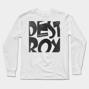 Destroy Stereotypes Long Sleeve T-Shirt